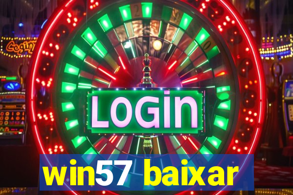 win57 baixar